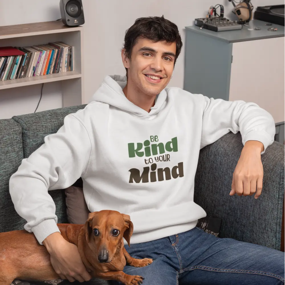 Be Kind to your mind - Hoodie