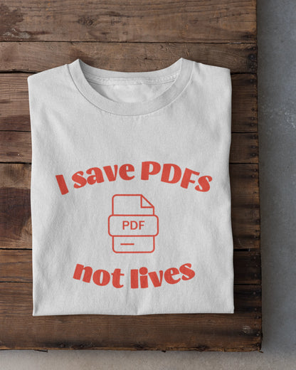 I Save PDFs Oversized T-shirt