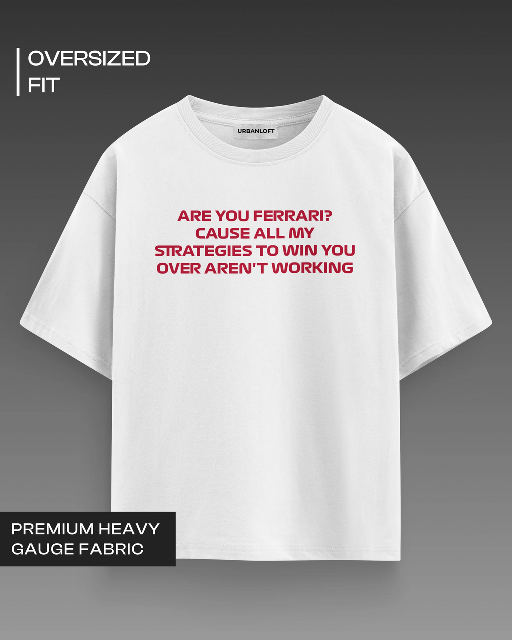 Are you Ferrari? Oversized T-shirt