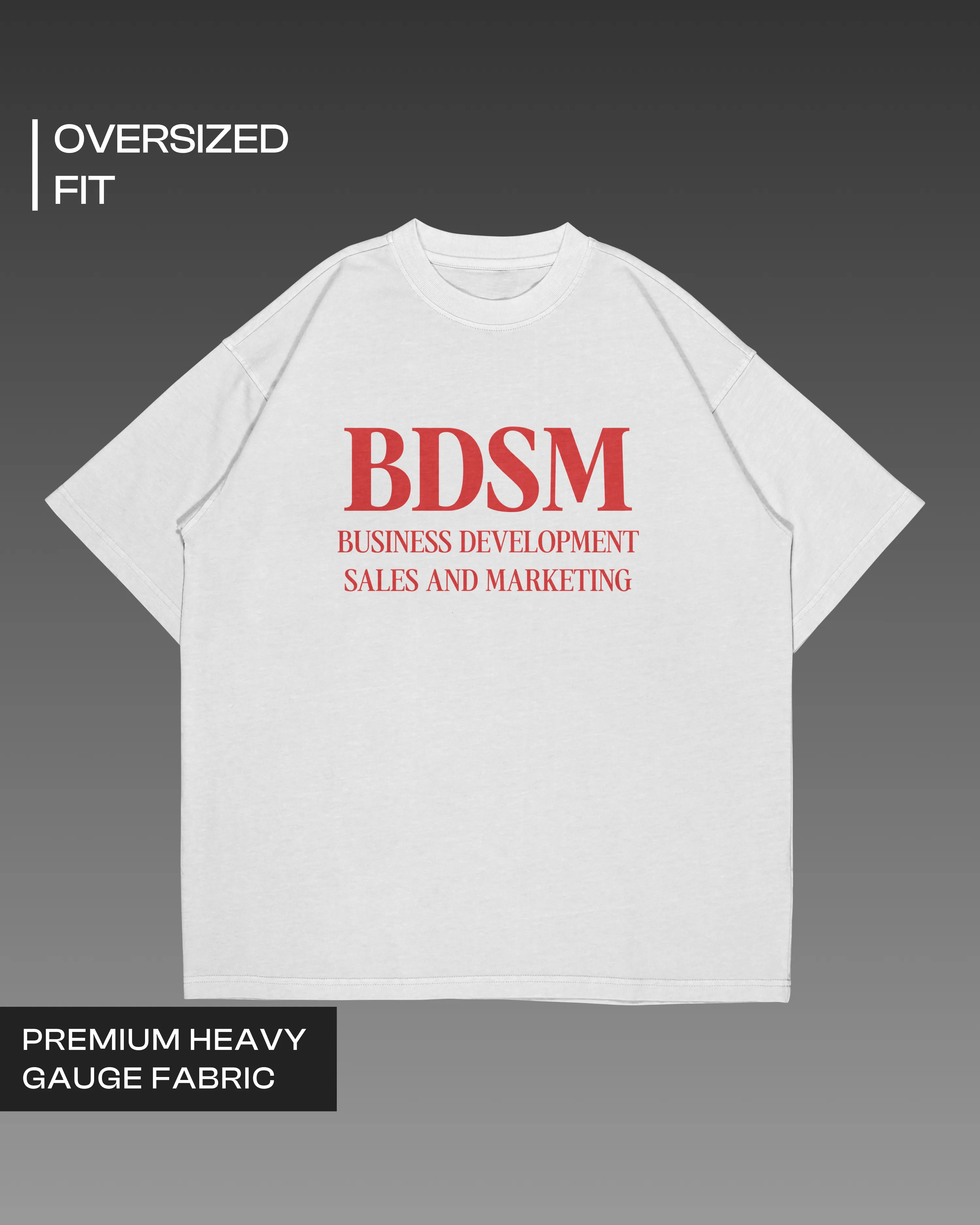 BDSM – Business Development Sales and Marketing Oversized T-shirt