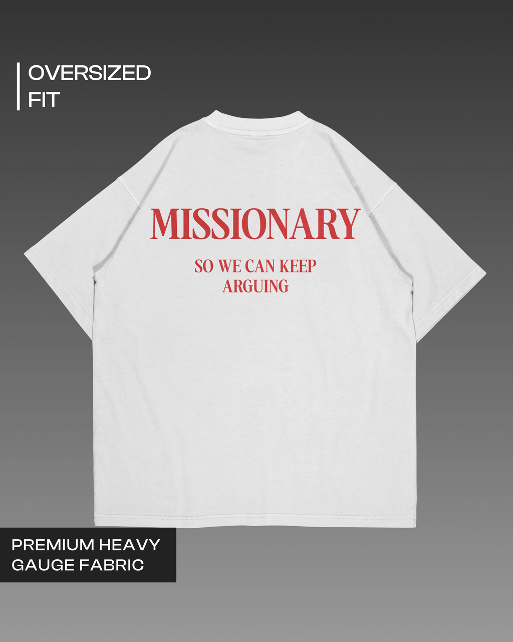 I prefer Missionary Oversized T-shirt