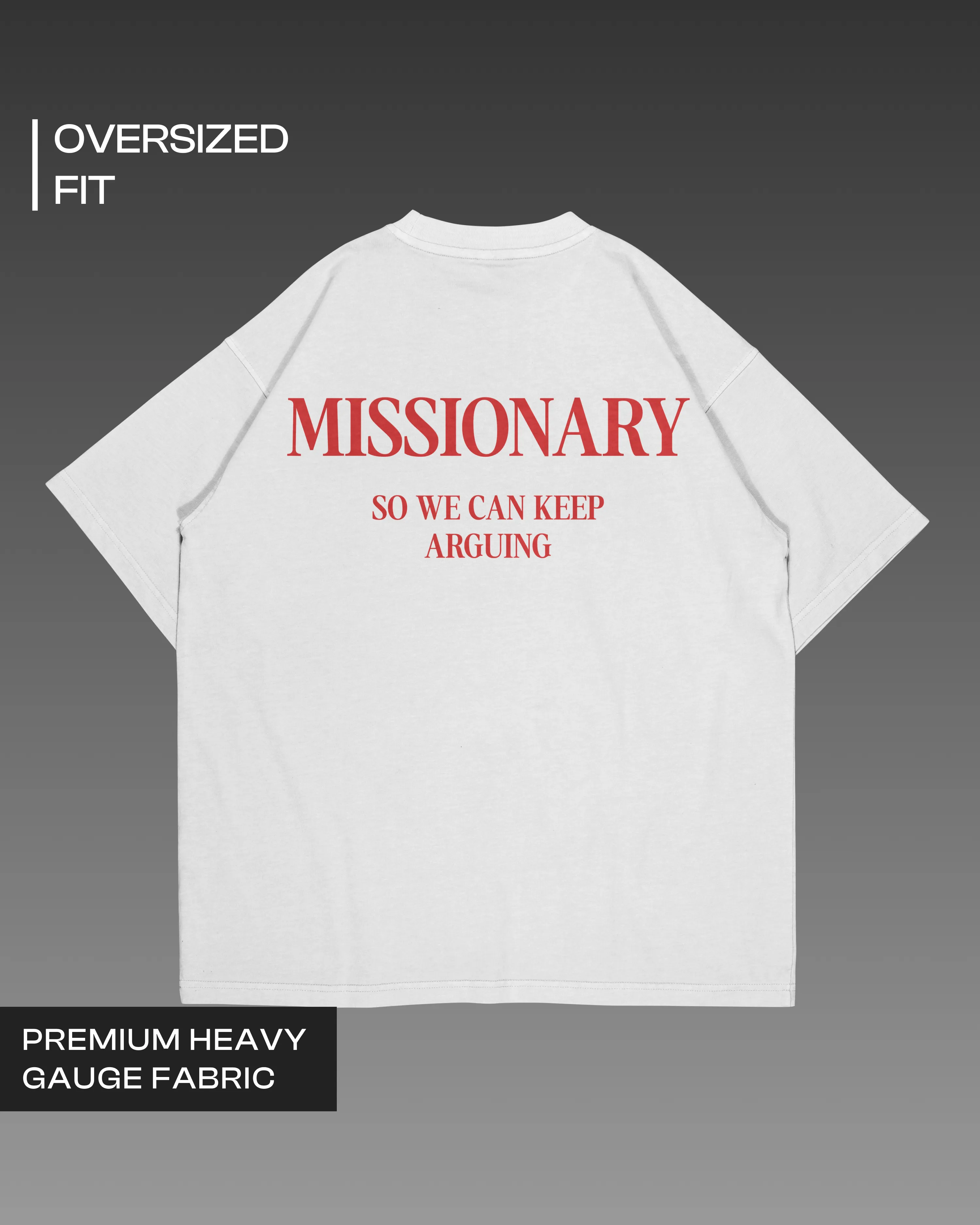 I prefer Missionary Oversized T-shirt