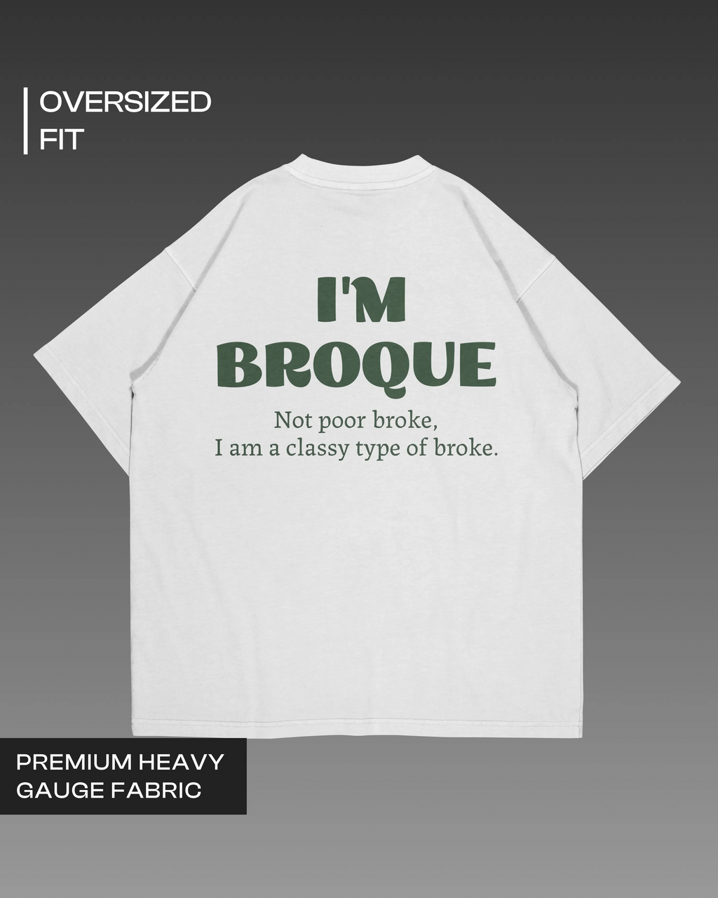 I’m Broque Oversized T-shirt